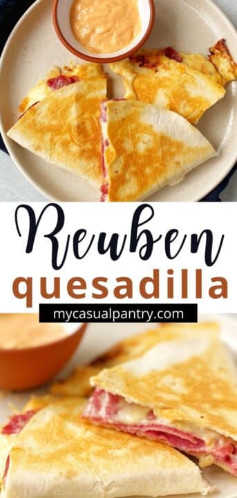 plate of corned beef reuben quesadilla